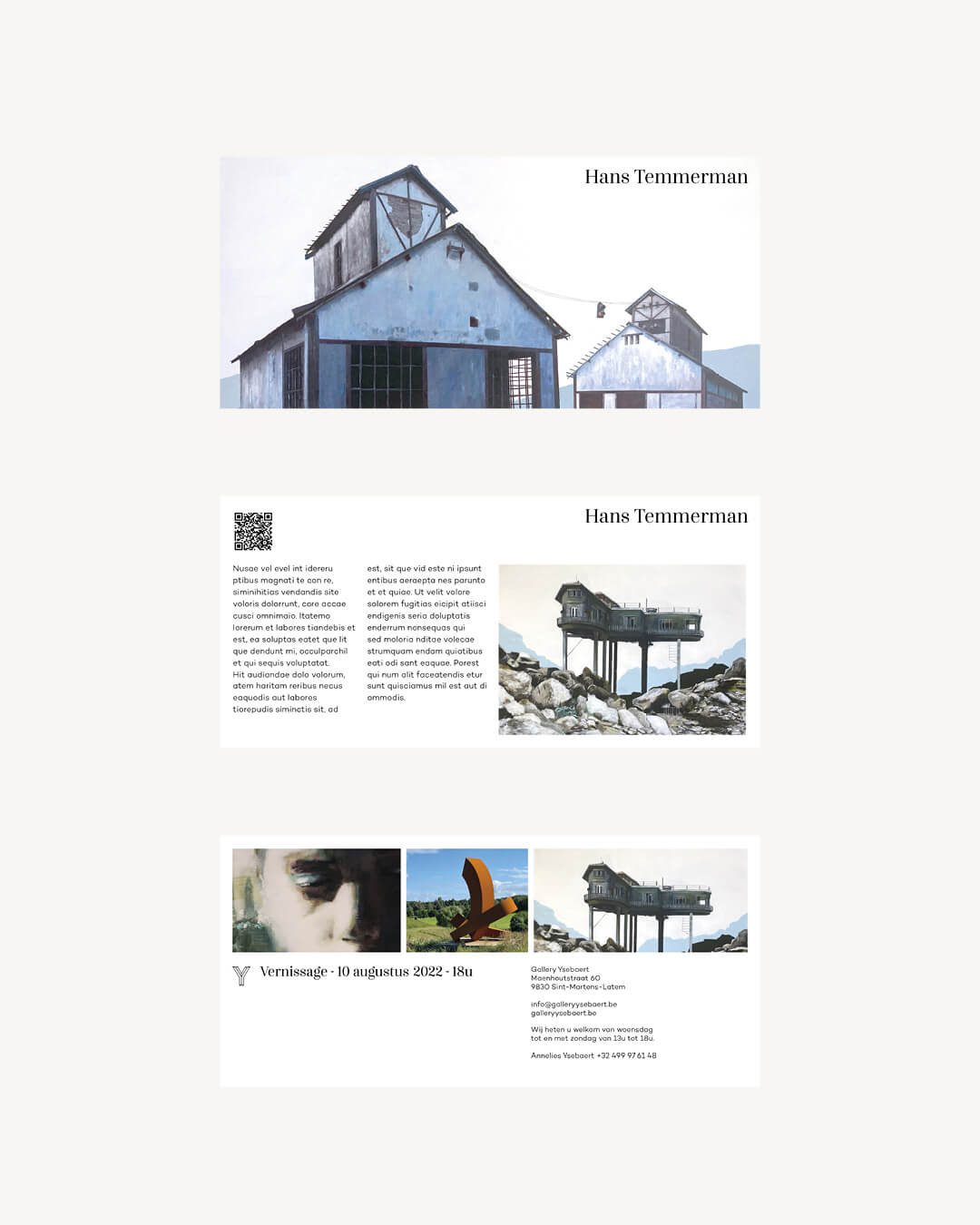 Etienne Gros
Nicolas Lavarenne
Ronald Westerhuis
Maxim Wakultschik
Frank Kenis
Antoine Leclercq
Eudald De Juana
Stefaan Van Biesen
Astrid Huisman-Biemans
Alain Winance
Thomas Lippick
Hans Temmerman
Claire Fontana
André Navez
Ilana Gal
François Betting
Andy Warhol
Nina Khemchyan
Emmanuel Fillion
Kris Coolens
Yaacov Agam